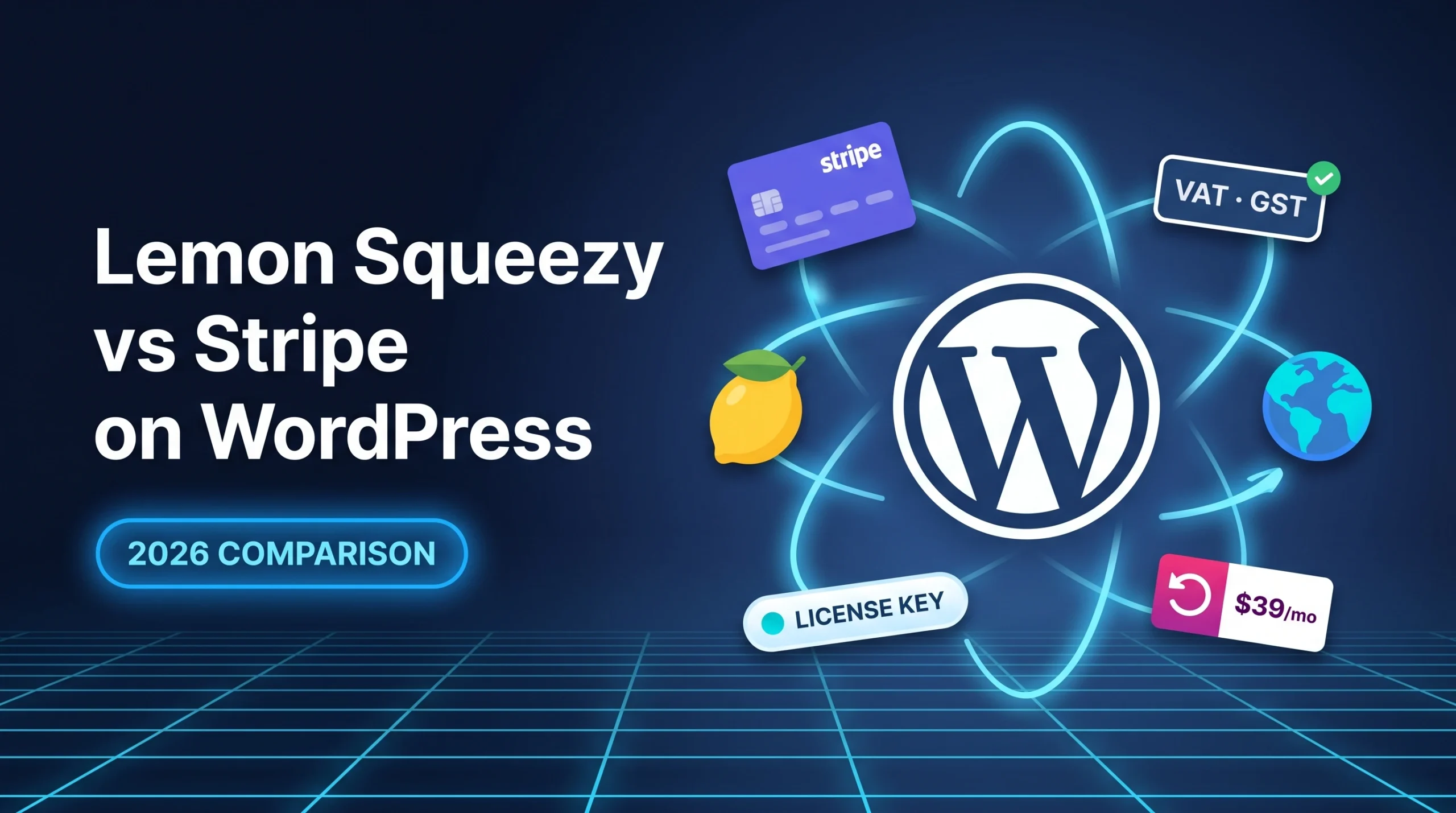 Lemon Squeezy vs Stripe comparison for WordPress in 2026 — fees, tax handling, subscriptions, and integration