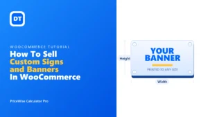How to Sell Custom Signs and Banners in WooCommerce