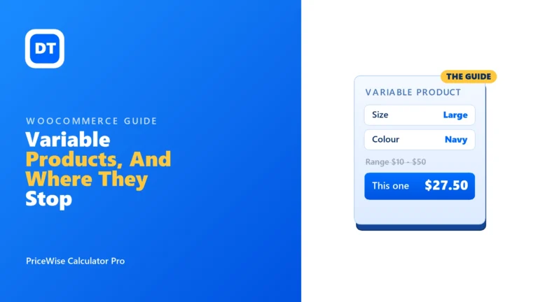 WooCommerce Variable Products: How They Work, and Where They Stop