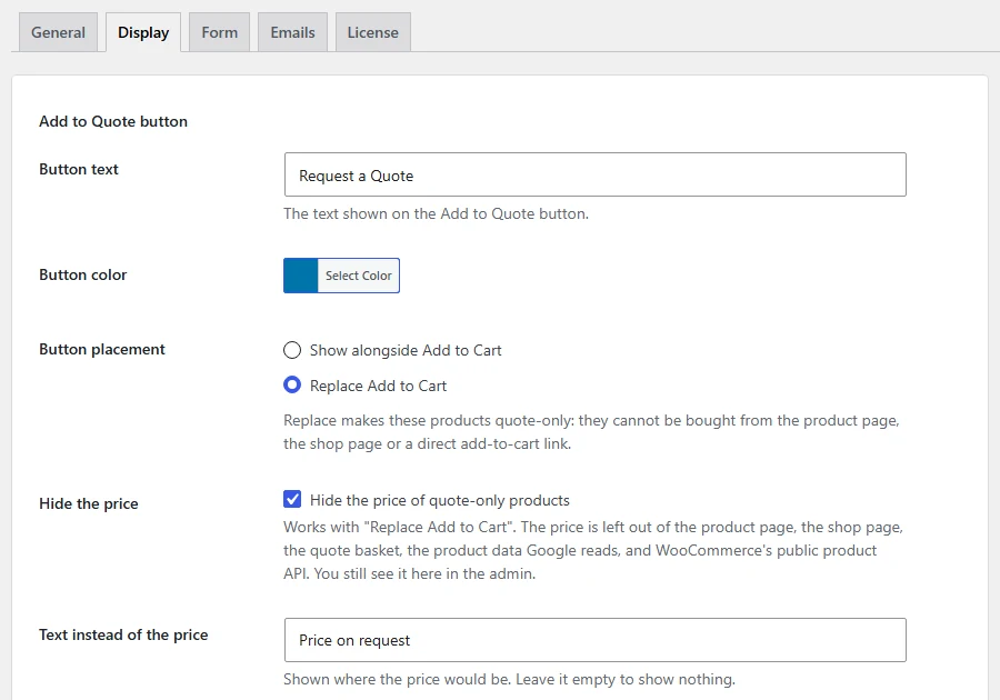 QuoteWise Settings, Display tab: Button placement set to Replace Add to Cart, Hide the price ticked, and Price on request as the text instead of the price